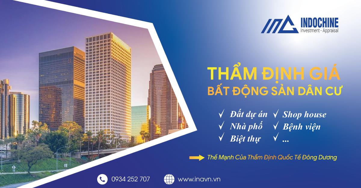 THẨM ĐỊNH GIÁ BẤT ĐỘNG SẢN DÂN CƯ – THẾ MẠNH CỦA CÔNG TY QUỐC TẾ ĐÔNG DƯƠNG (INA)