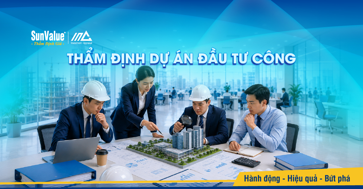 Thẩm Định Dự Án Đầu Tư Công Giúp Kiểm Soát Chi Phí Hiệu Quả