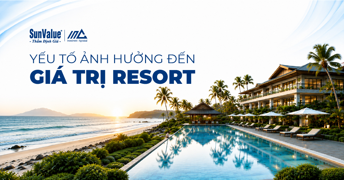 Yếu tố ảnh hưởng đến giá trị resort và cách xác định