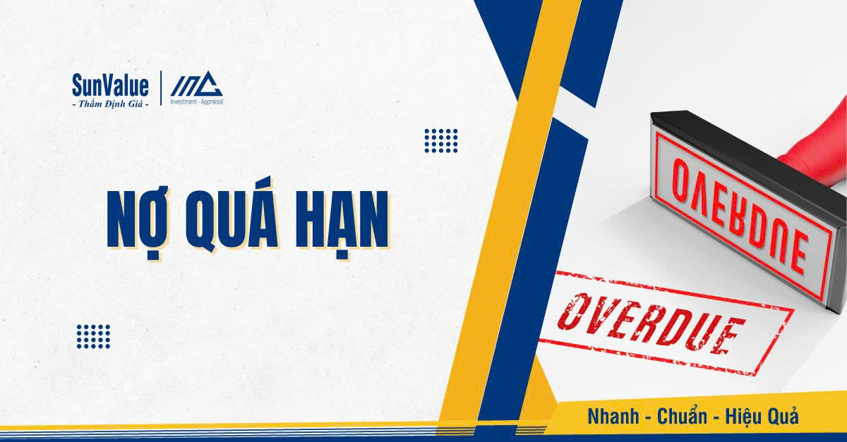 NỢ QUÁ HẠN LÀ GÌ? QUY TRÌNH XỬ LÝ VÀ GIẢI PHÁP HIỆU QUẢ