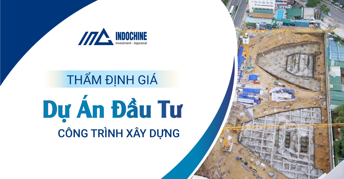 THẨM ĐỊNH GIÁ DỰ ÁN ĐẦU TƯ CÔNG TRÌNH XÂY DỰNG.