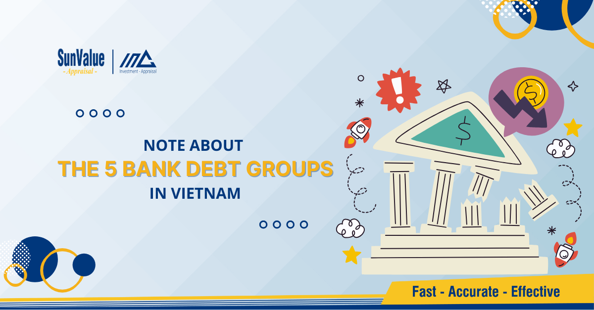 IN-DEPTH GUIDE TO THE 5 BANK DEBT CLASSIFICATIONS IN VIETNAM