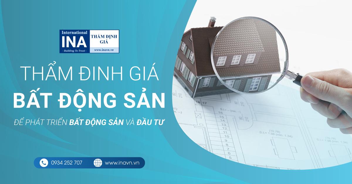 Thẩm định giá BĐS để phát triển BĐS và đầu tư