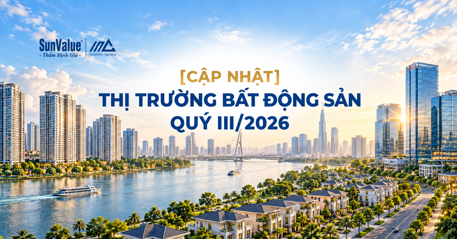 [Cập nhật] Tình hình thị trường bất động sản quý III/2026
