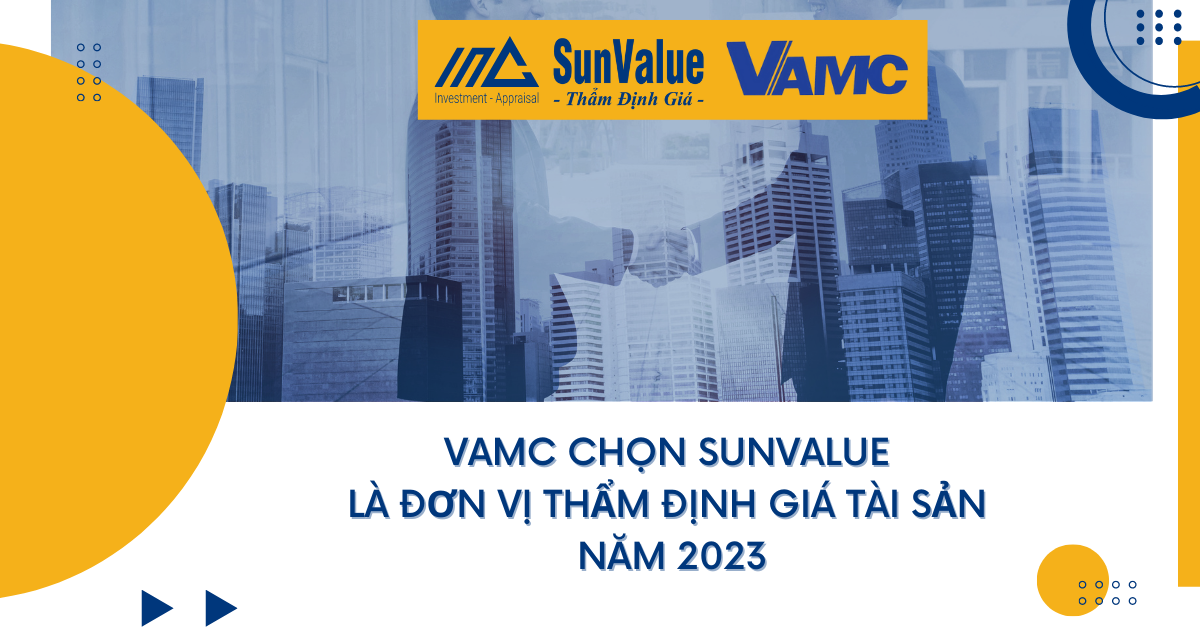 VAMC CHỌN SunValue LÀ ĐƠN VỊ THẨM ĐỊNH GIÁ TÀI SẢN NĂM 2023