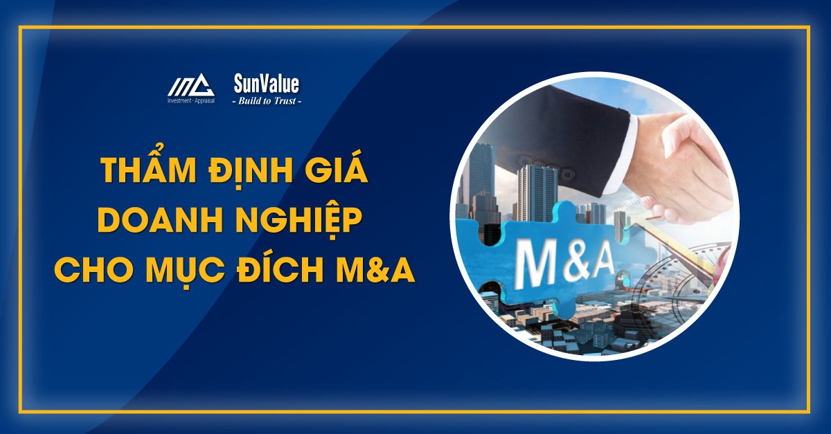 THẨM ĐỊNH GIÁ DOANH NGHIỆP CHO MỤC ĐÍCH M&A