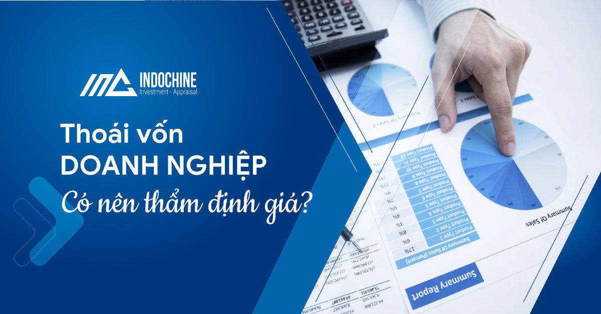 Thoái vốn doanh nghiệp có nên thẩm định tài sản