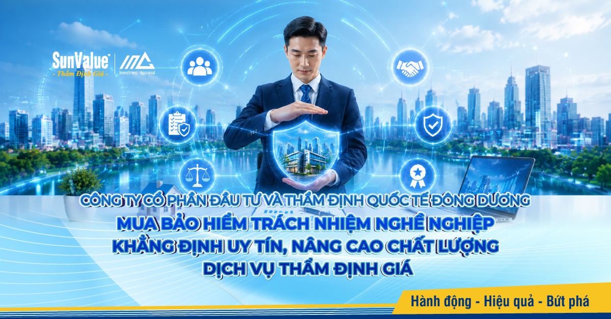 Công ty Cổ phần Đầu tư và Thẩm định Quốc tế Đông Dương mua bảo hiểm trách nhiệm nghề nghiệp – Khẳng định uy tín, nâng cao chất lượng dịch vụ thẩm định giá
