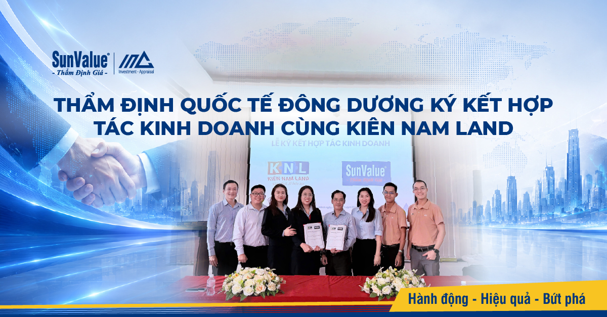 Thẩm định Quốc tế Đông Dương ký kết hợp tác kinh doanh cùng Kiên Nam Land