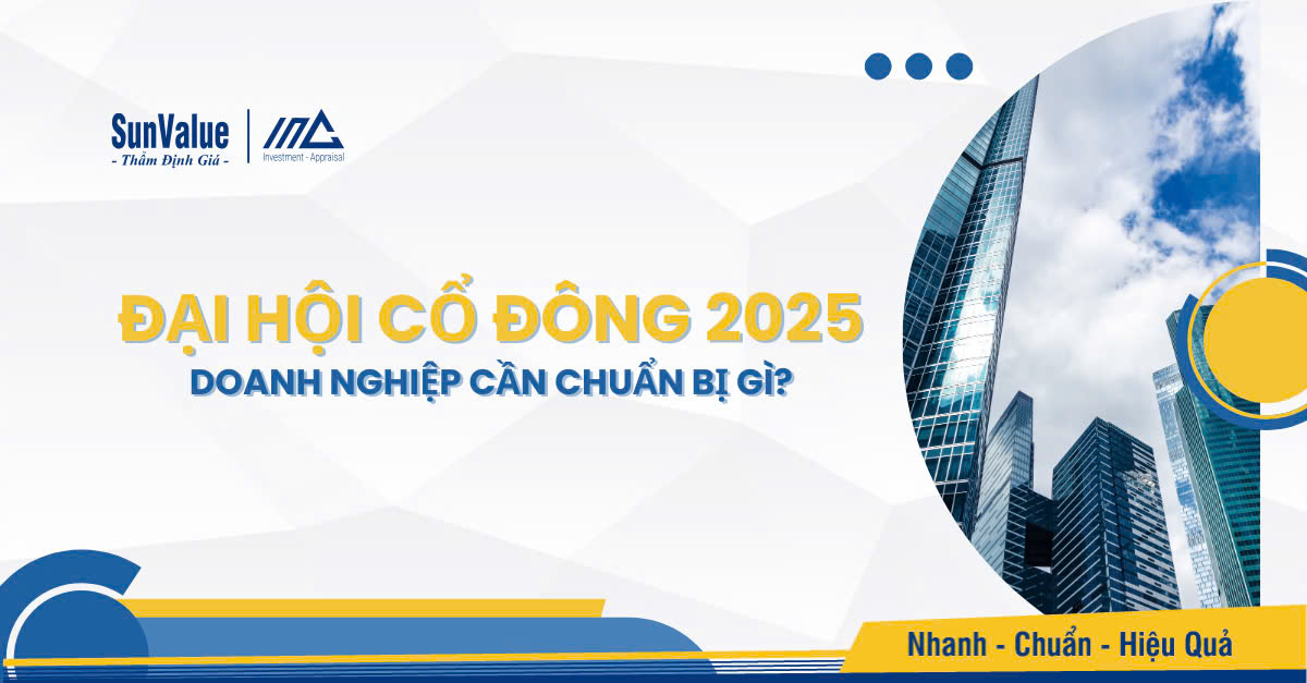 ĐẠI HỘI CỔ ĐÔNG 2025: DOANH NGHIỆP CẦN CHUẨN BỊ GÌ?