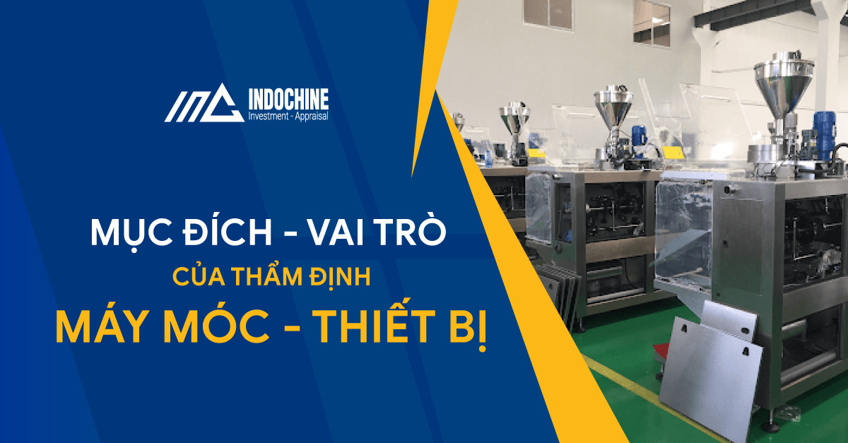 Mục đích, vai trò của thẩm định máy móc, thiết bị 