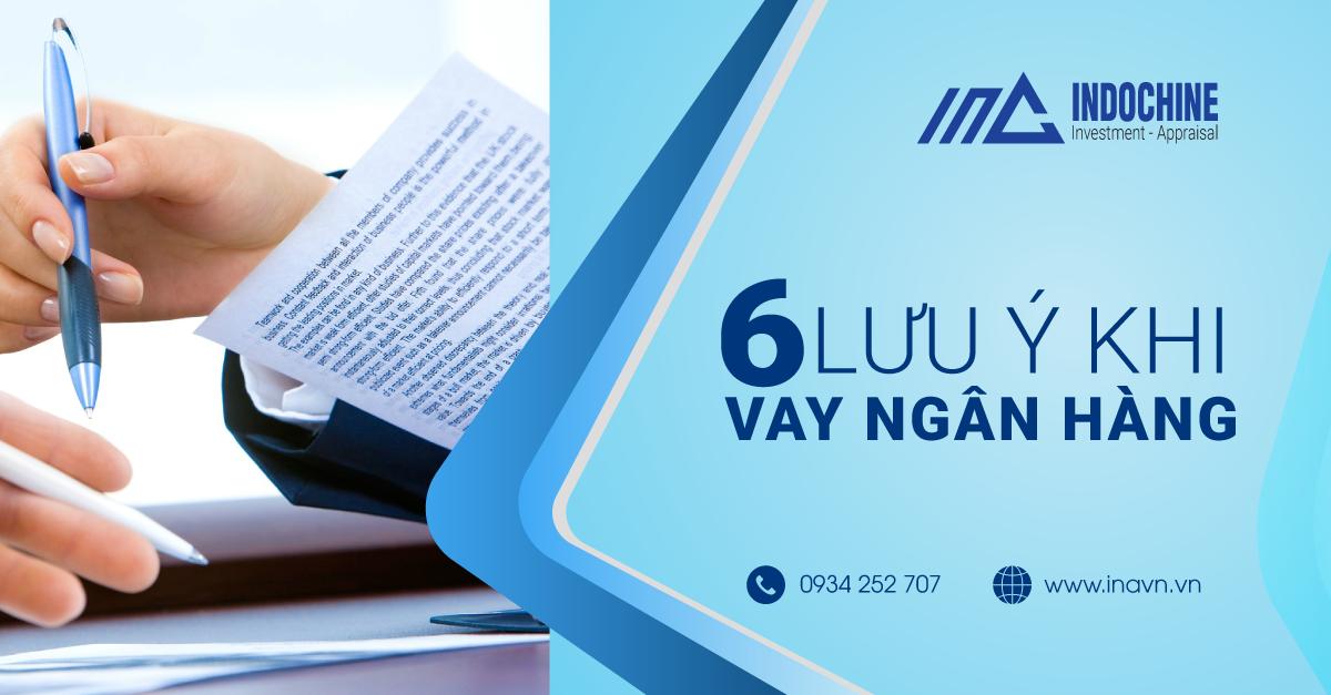 6 Điều Lưu Ý Khi Vay Ngân Hàng Mua Nhà, Đất Và Bất Động Sản.