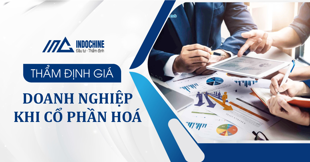 Thẩm định giá doanh nghiệp khi cổ phần hoá