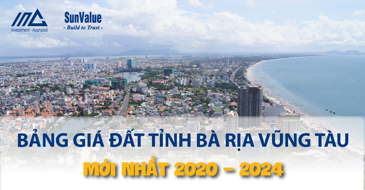 BẢNG GIÁ ĐẤT TỈNH BÀ RỊA VŨNG TÀU MỚI NHẤT NĂM 2020 – 2024