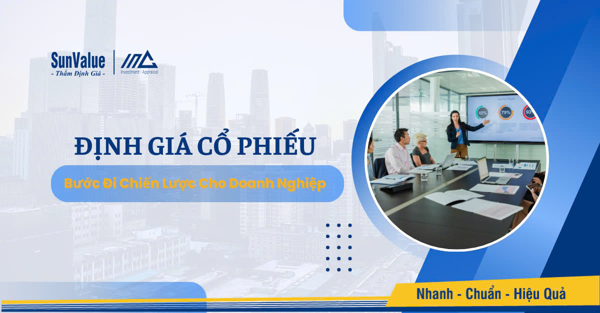 ĐỊNH GIÁ CỔ PHIẾU: BƯỚC ĐI CHIẾN LƯỢC CHO DOANH NGHIỆP