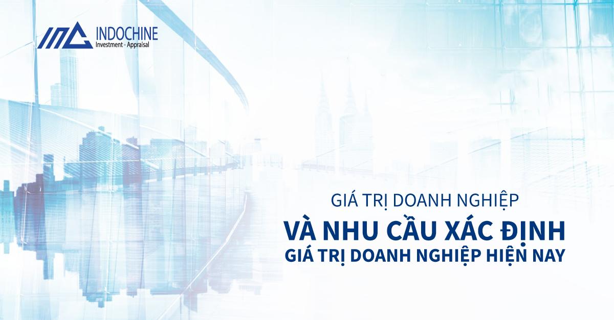 Giá Trị Doanh Nghiệp Và Nhu Cầu Xác Định Giá Trị Doanh Nghiệp Hiện Nay