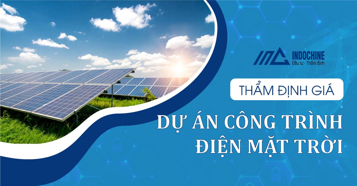 THẨM ĐỊNH GIÁ DỰ ÁN CÔNG TRÌNH ĐIỆN MẶT TRỜI