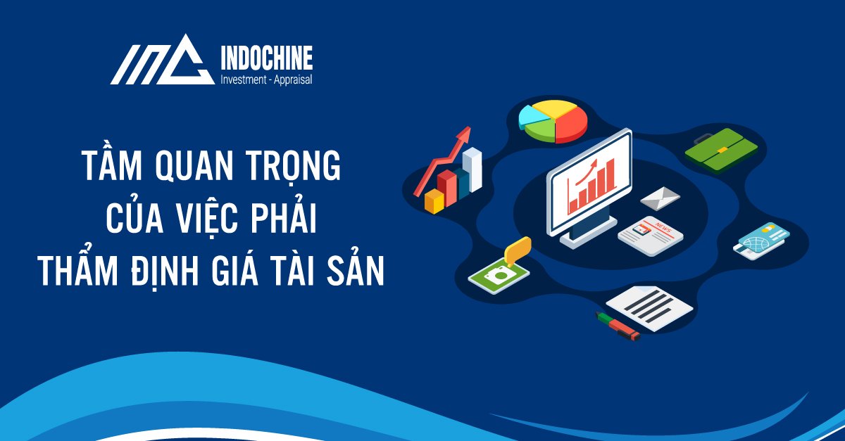 TẦM QUAN TRỌNG CỦA VIỆC PHẢI THẨM ĐỊNH GIÁ TÀI SẢN