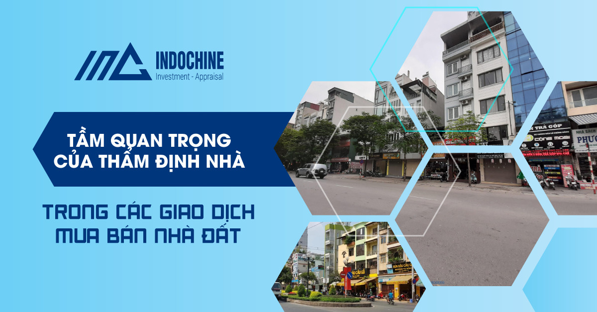 Tầm Quan Trọng Của Thẩm Định Nhà Trong Các Giao Dịch Mua Bán Nhà Đất