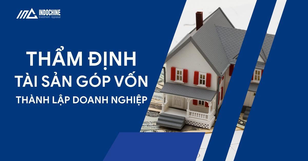 Thẩm Định Tài Sản Góp Vốn Thành Lập Doanh Nghiệp