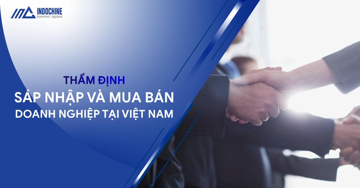 Thẩm Định Sáp Nhập Và Mua Bán Doanh Nghiệp Tại Việt Nam