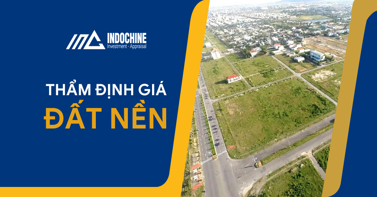 THẨM ĐỊNH GIÁ ĐẤT NỀN