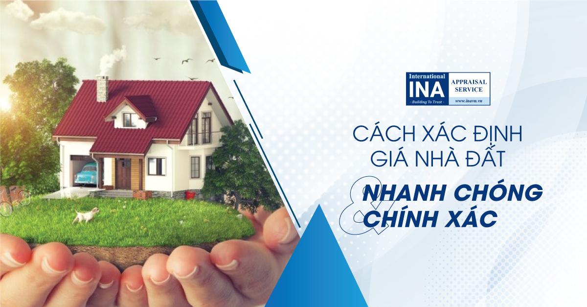 Cách Xác Định Giá Nhà Đất Nhanh Chóng Và Chính Xác