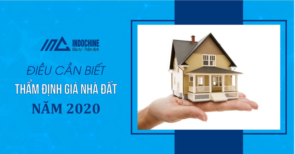 THẨM ĐỊNH GIÁ NHÀ ĐẤT NĂM 2020 – NHỮNG ĐIỀU CẦN BIẾT