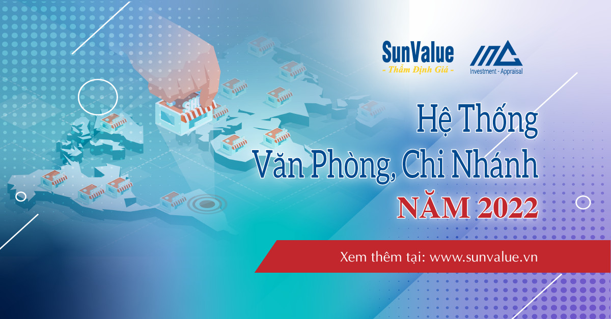 HỆ THỐNG VĂN PHÒNG, CHI NHÁNH CỦA  SUNVALUE 2022