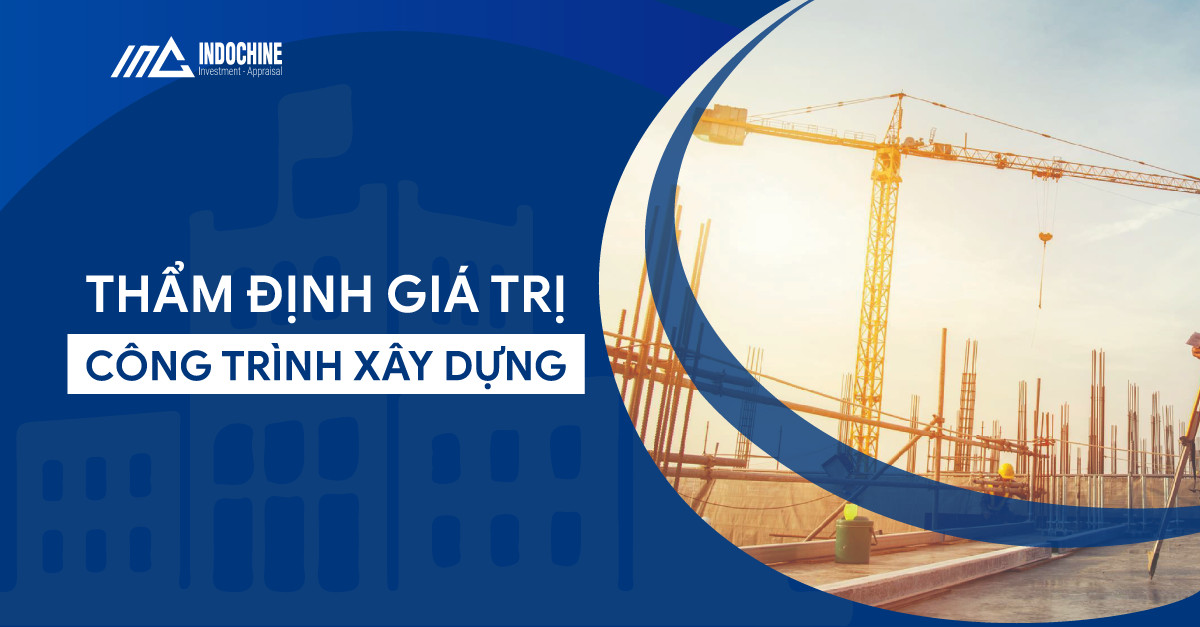 Thẩm Định Giá Trị Công Trình Xây Dựng 