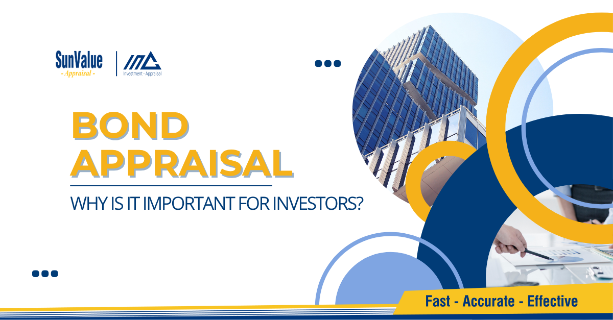 WHAT IS BOND APPRAISAL - WHY IS IT IMPORTANT FOR INVESTORS?