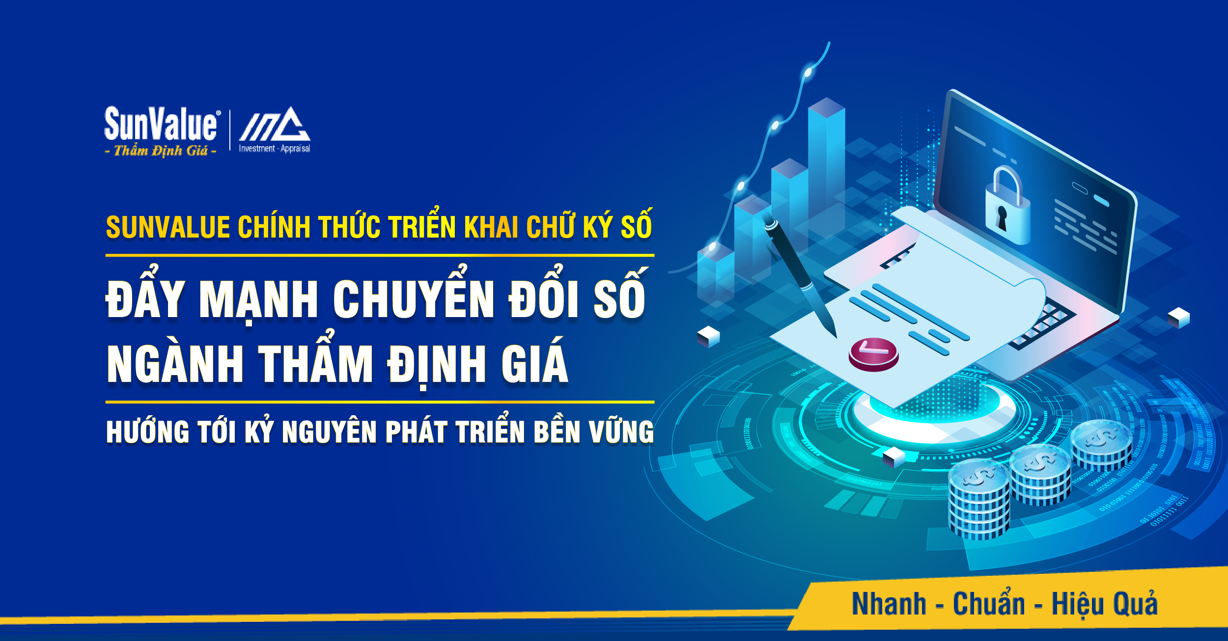 SUNVALUE CHÍNH THỨC TRIỂN KHAI CHỮ KÝ SỐ: ĐẨY MẠNH CHUYỂN ĐỔI SỐ NGÀNH THẨM ĐỊNH GIÁ, HƯỚNG TỚI KỶ NGUYÊN PHÁT TRIỂN BỀN VỮNG