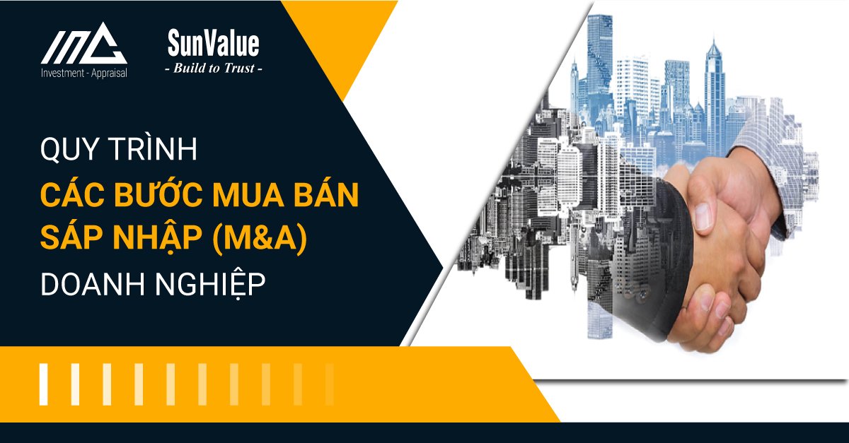 QUY TRÌNH CÁC BƯỚC MUA BÁN SÁP NHẬP (M&A) DOANH NGHIỆP