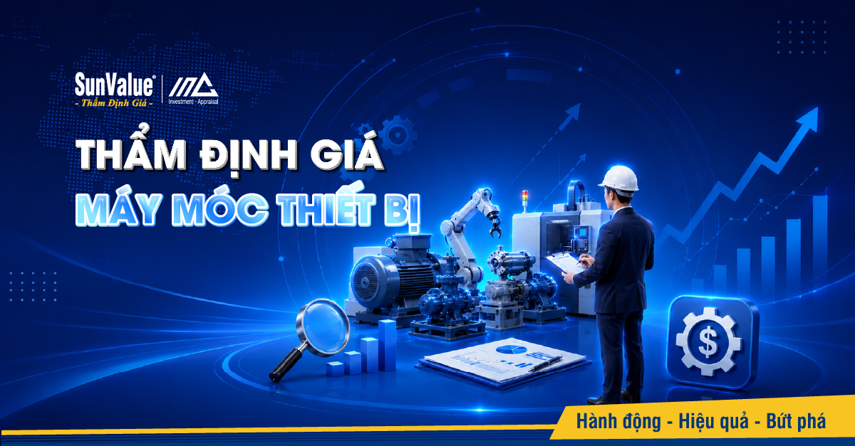 Dịch vụ thẩm định giá máy móc thiết bị uy tín toàn quốc