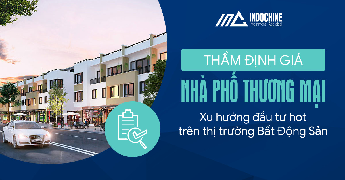 Định Giá Nhà phố thương mại – Xu hướng đầu tư hot trên thị trường BĐS