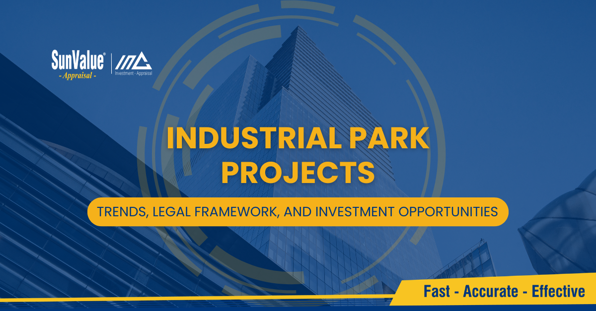 INDUSTRIAL PARK PROJECTS: TRENDS AND LEGAL FRAMEWORK