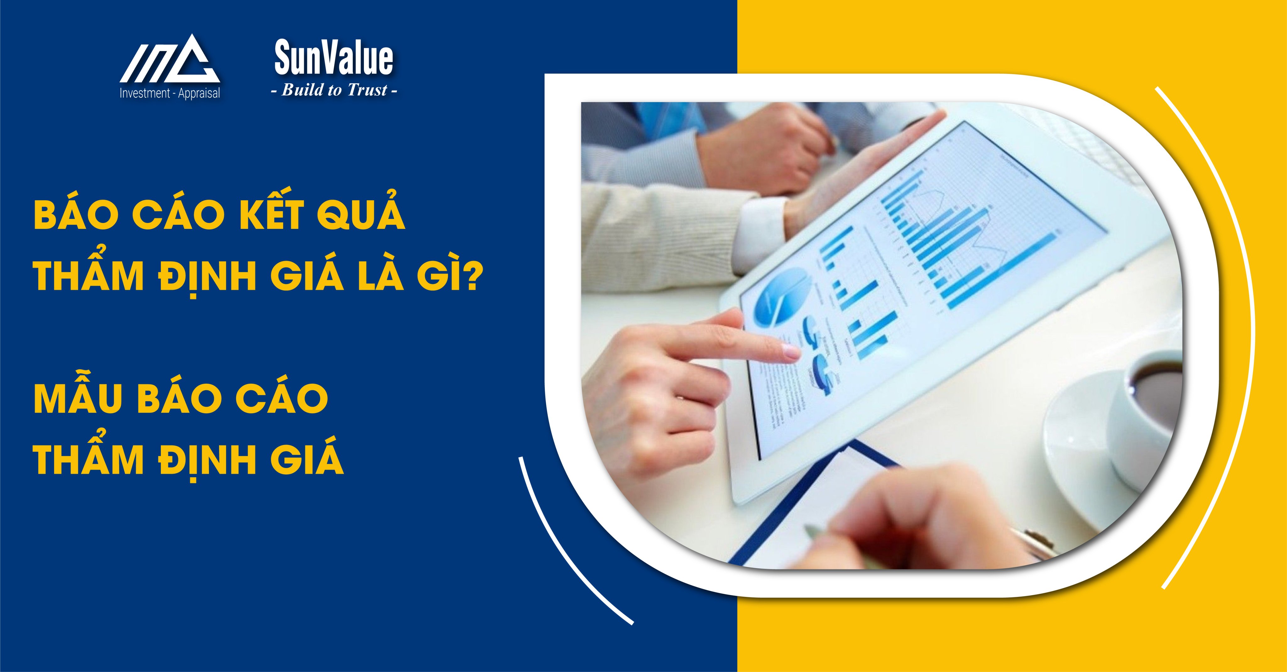 BÁO CÁO KẾT QUẢ THẨM ĐỊNH GIÁ LÀ GÌ? MẪU BÁO CÁO THẨM ĐỊNH GIÁ