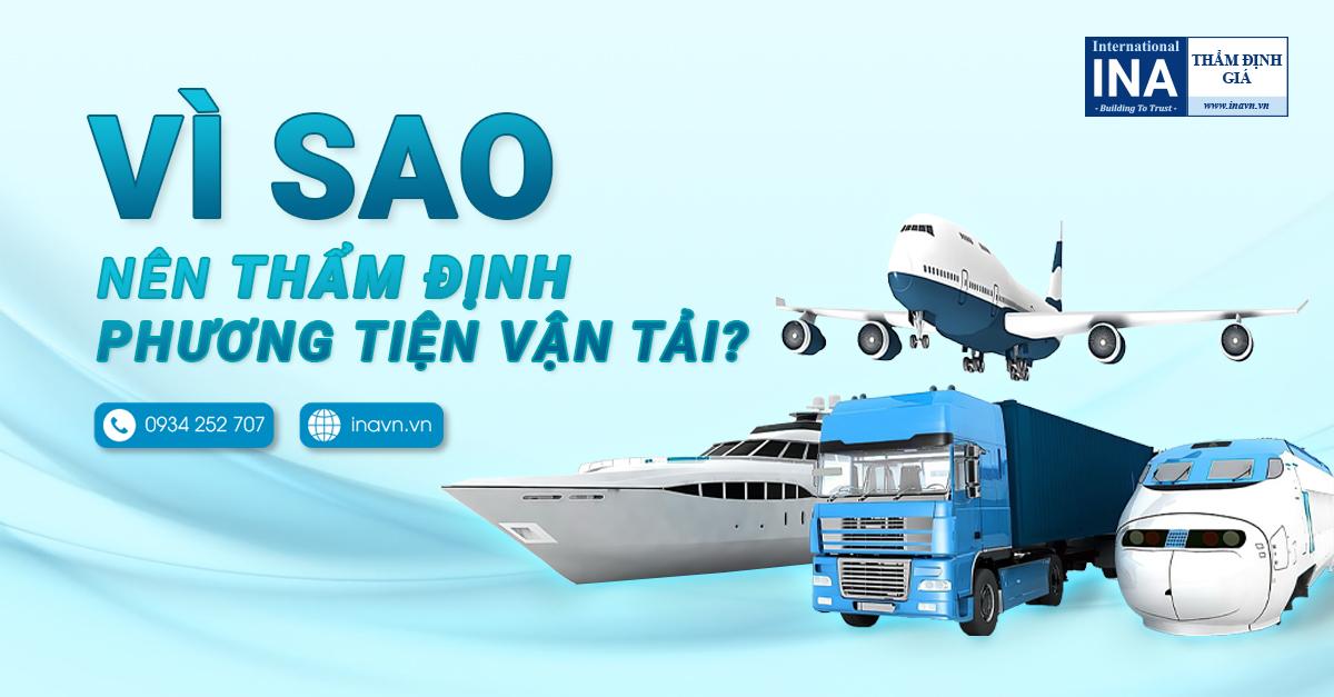 Vì sao nên thẩm định phương tiện vận tải