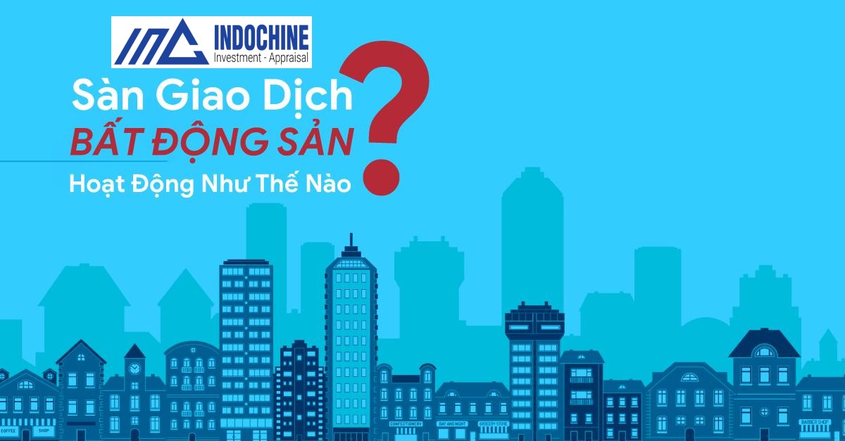 Sàn giao dịch bất động sản hoạt động như thế nào