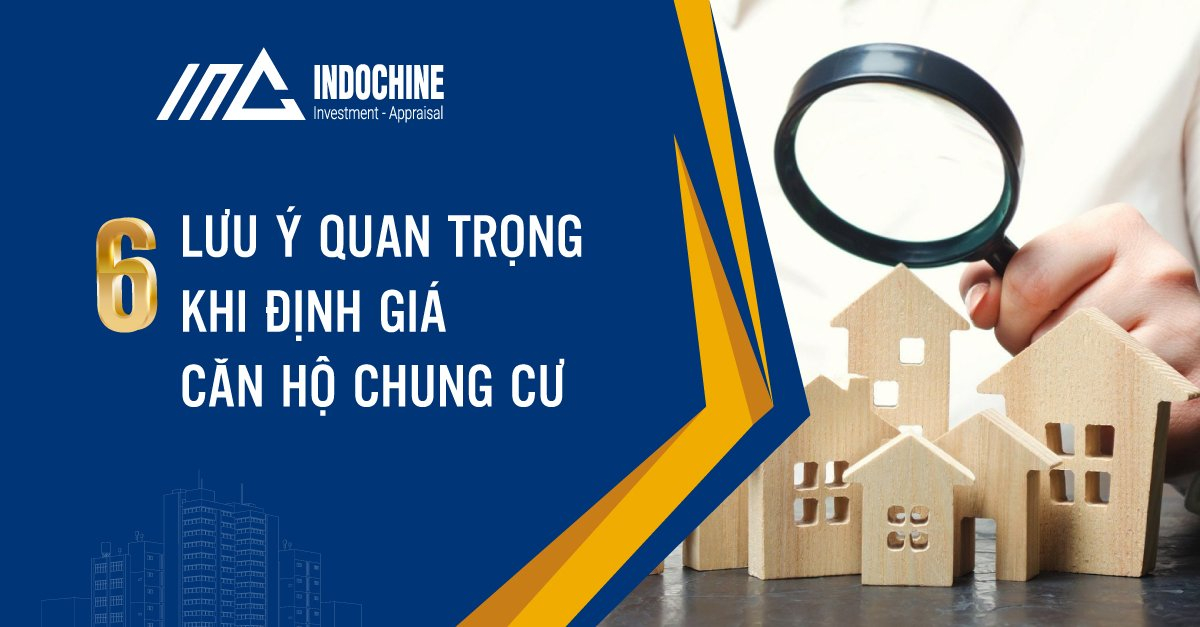 6 lưu ý quan trọng khi định giá căn hộ chung cư