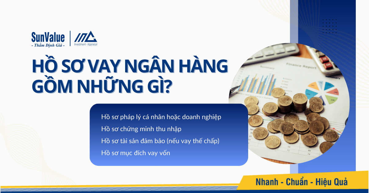 Hồ sơ vay ngân hàng gồm những gì