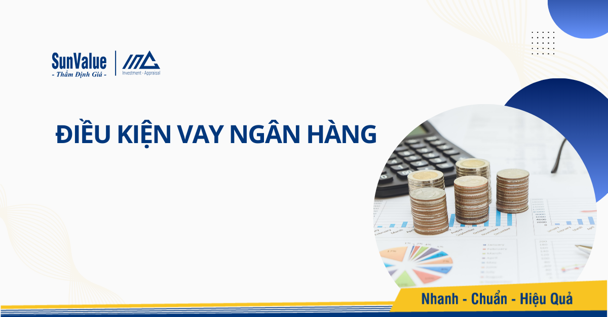 Điều kiện vay ngân hàng