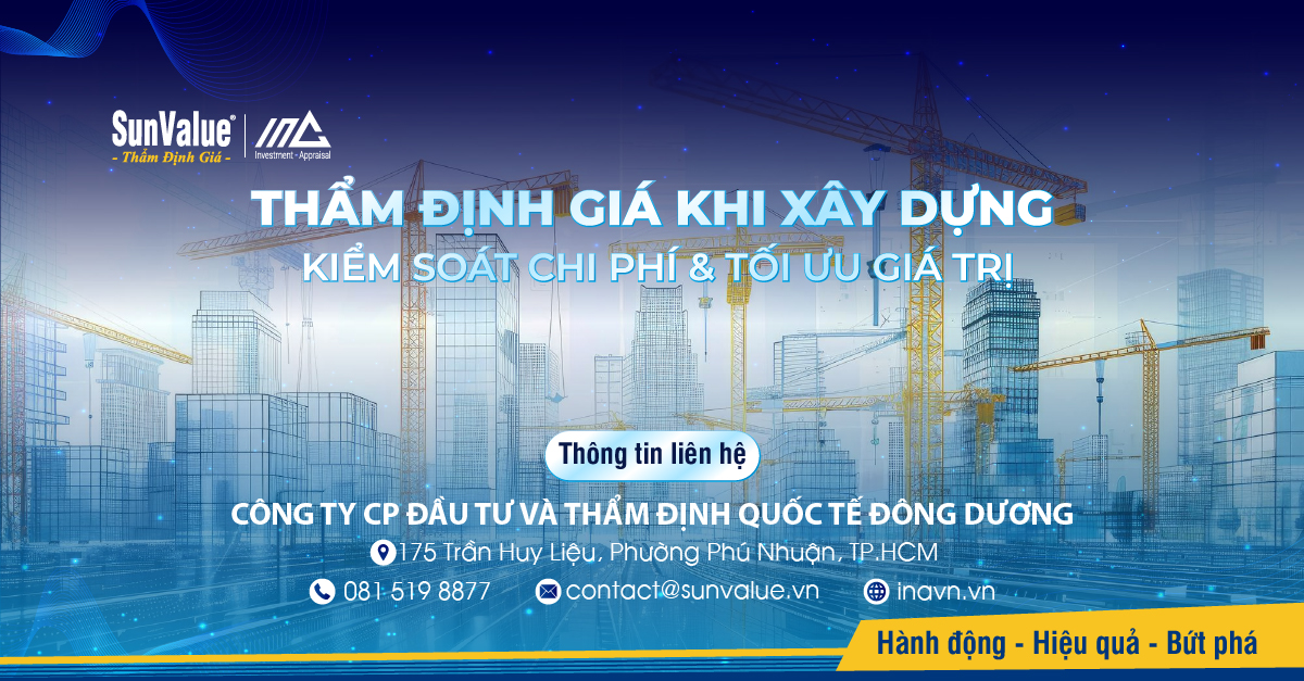 Thẩm định giá khi xây dựng giúp bạn kiểm soát chi phí & tối ưu giá trị