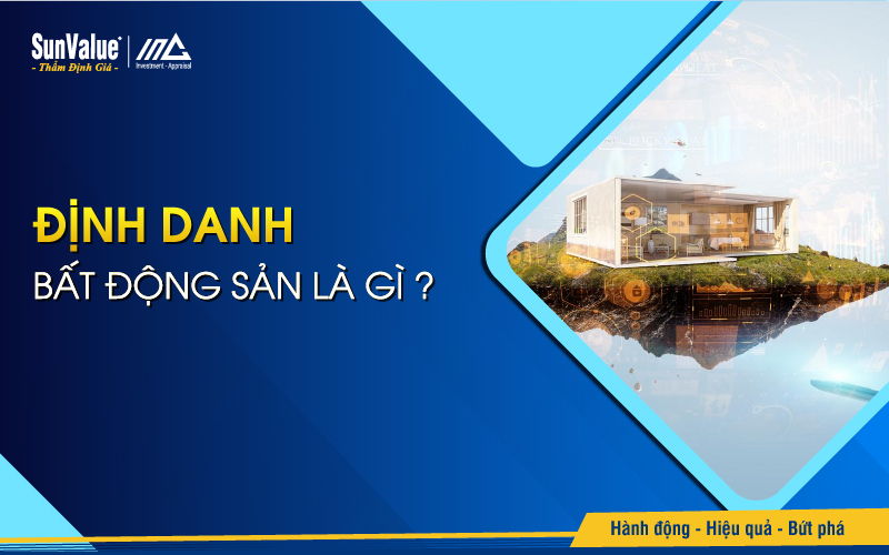 Định danh bất động sản là gì