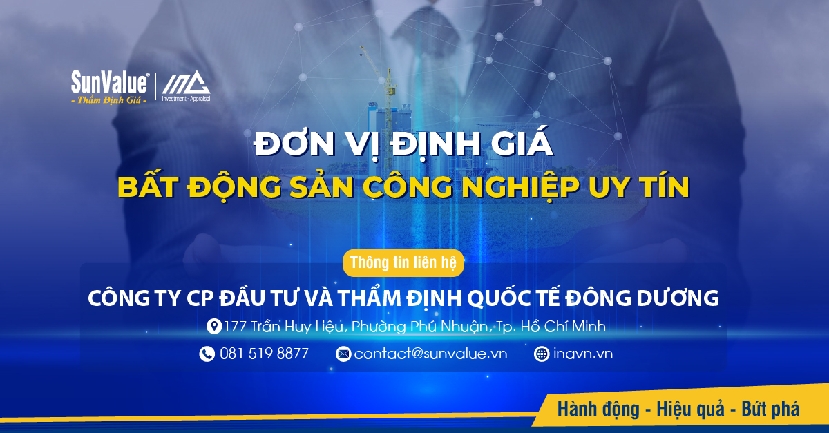 Thẩm định Quốc tế Đông Dương định giá bất động sản công nghiệp uy tín
