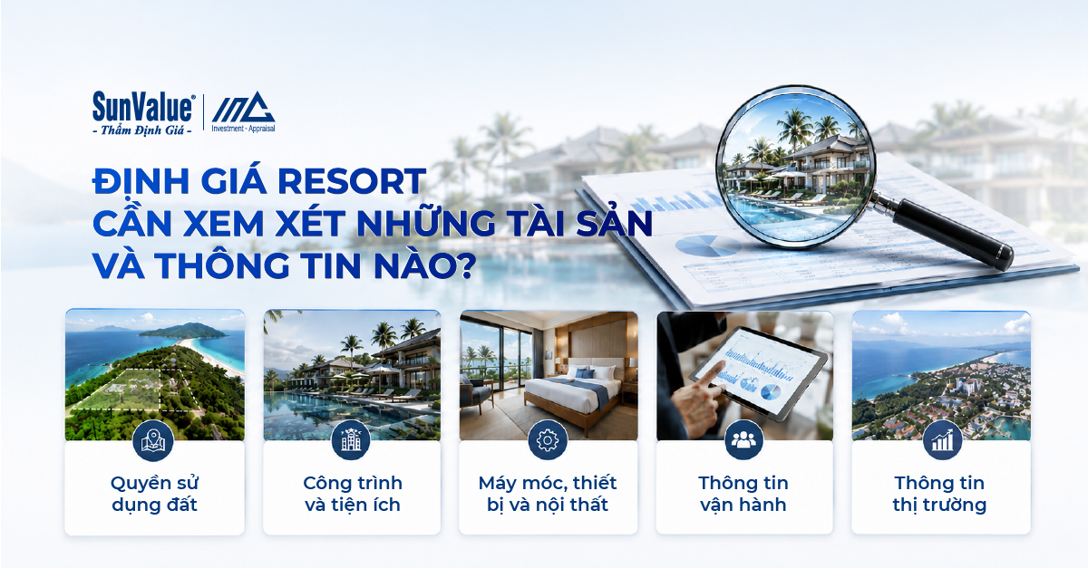 định giá resort cần xem xét những tài sản và thông tin nào?