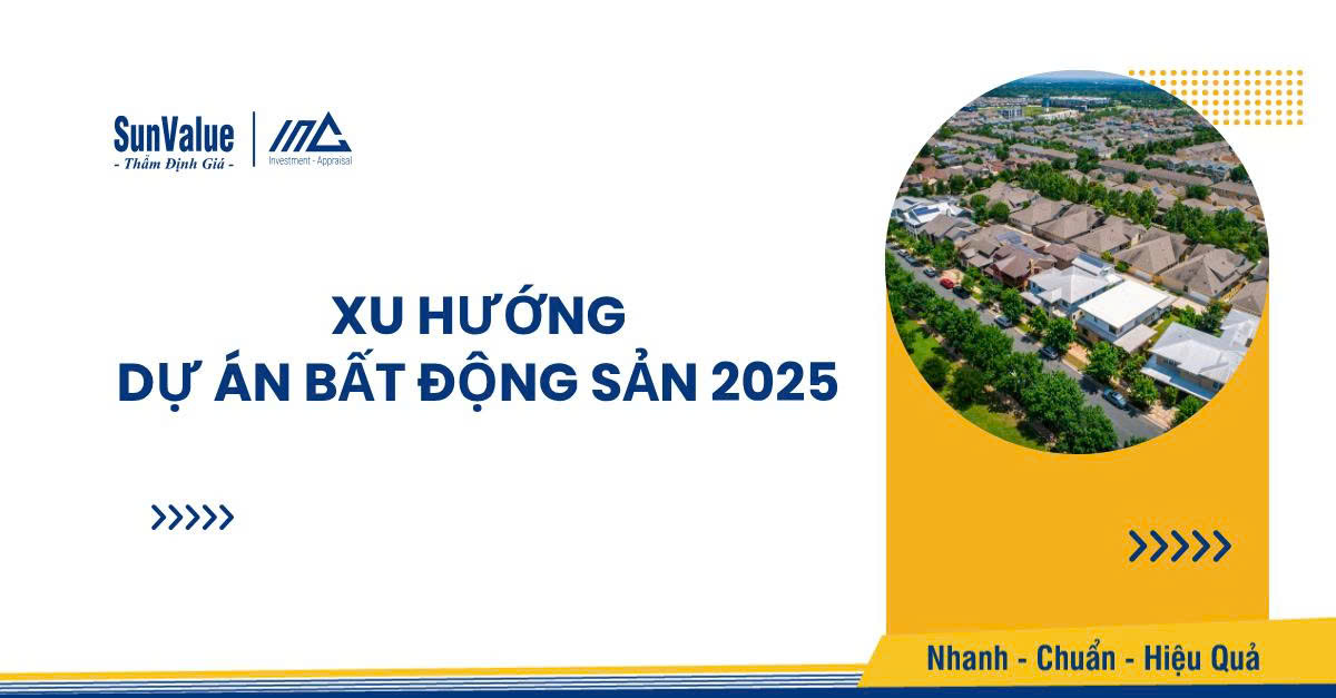 Xu hướng dự án bất động sản 2025