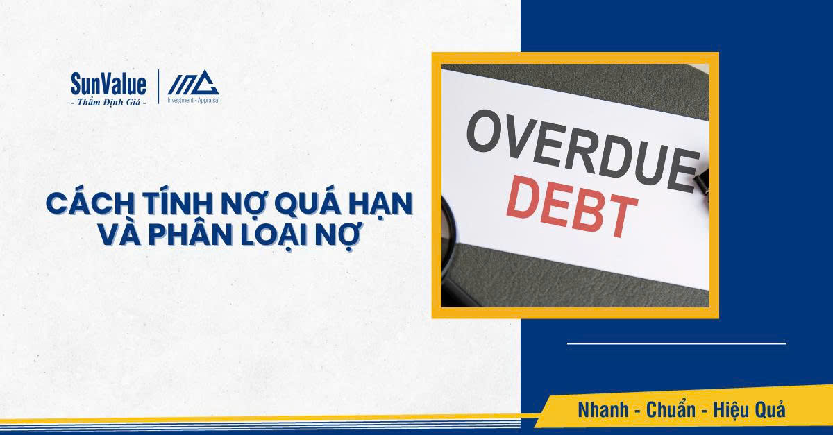 Cách tính nợ quá hạn và phân loại nợ