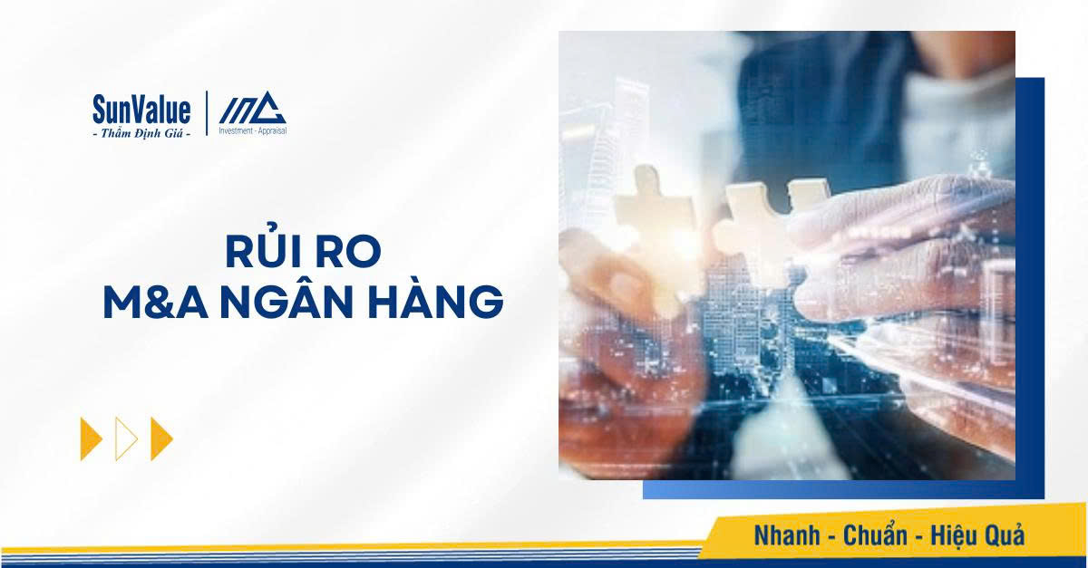 Rủi ro M&A ngân hàng