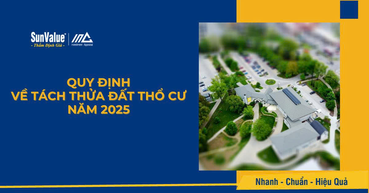 Quy định về tách thửa đất thổ cư năm 2025